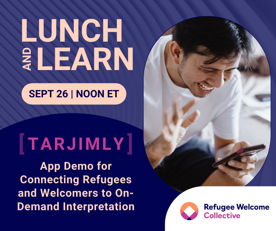 Tarjimly App Demo: Connecting Refugees and Welcomers to On-Demand Interpretation