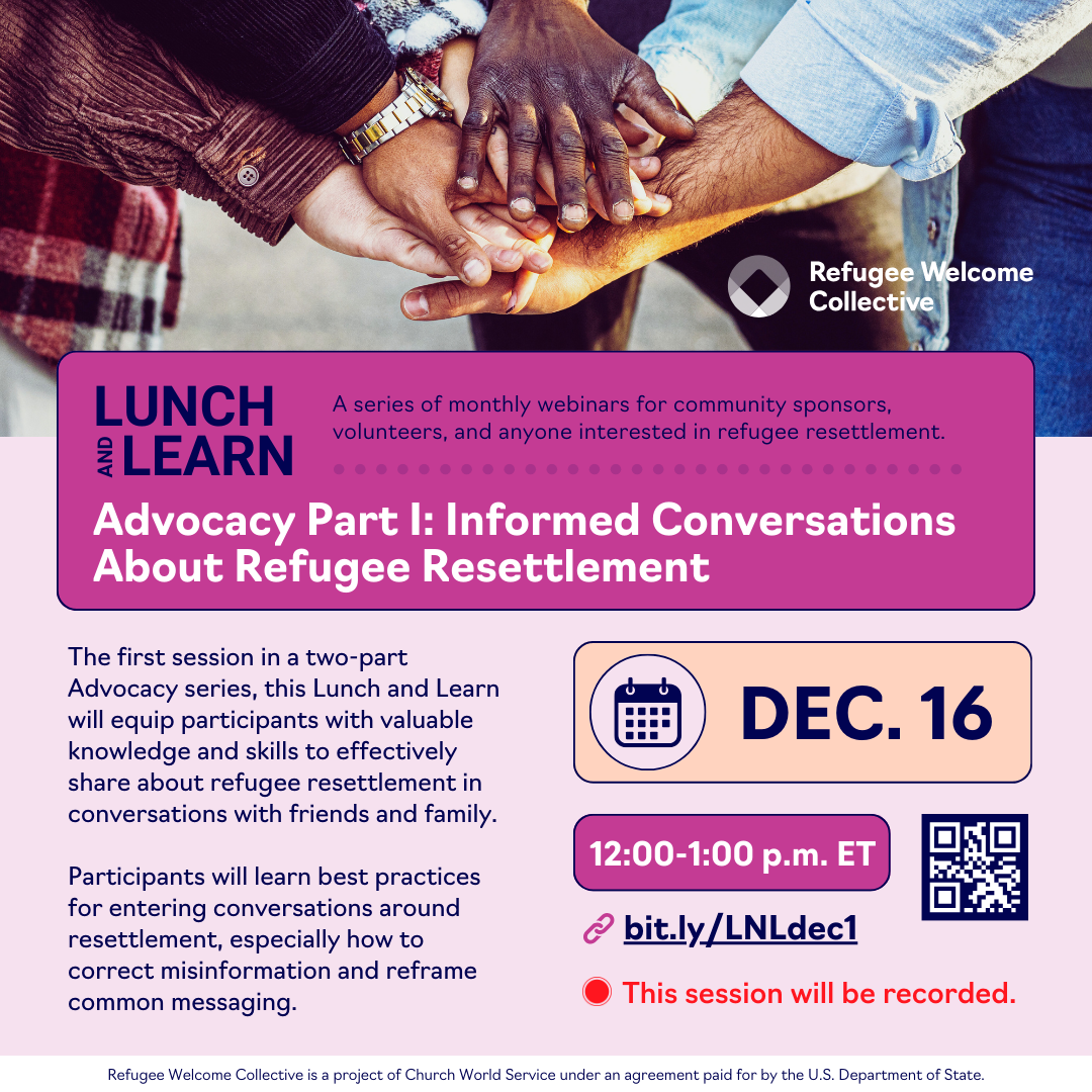 Advocacy Part I: Informed Conversations About Refugee Resettlement